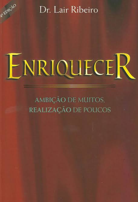 Enriquecer - Ambicao De Muitos, Realizacao De Poucos